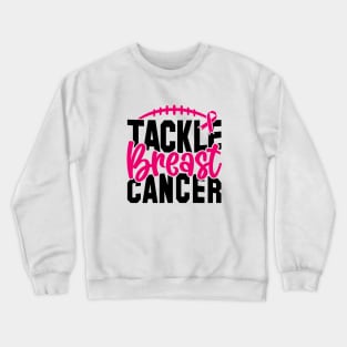 Tackle Breast Cancer Football Sport Awareness Support Pink Ribbon Crewneck Sweatshirt